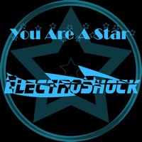 Electroshock - You Are A Star