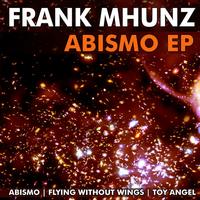Frank Mhunz - Abismo EP
