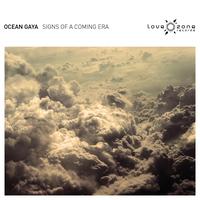 Ocean Gaya - Signs of a Coming Era