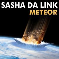 Sasha da Link - Meteor