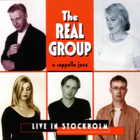 The Real Group - Live In Stockholm