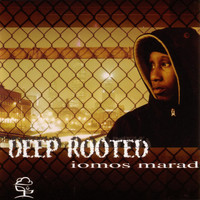 Iomos Marad - Deep Rooted
