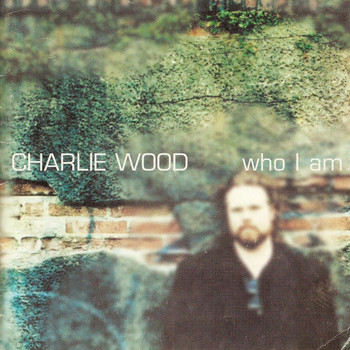 Charlie Wood - Who I Am