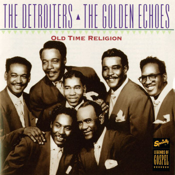 The Detroiters, The Golden Echoes - Old Time Religion