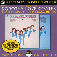 Dorothy Love Coates, The Original Gospel Harmonettes - The Best Of Dorothy Love Coates And The Original Gospel Harmonettes