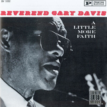 Rev. Gary Davis - Have A Little Faith
