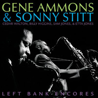 Gene Ammons, Sonny Stitt - Left Bank Encores