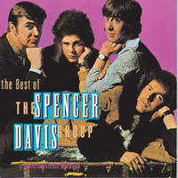 The Spencer Davis Group - The Best Of Spencer Davis Group