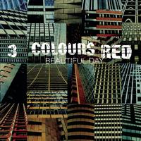 3 Colours Red - Beautiful Day