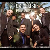 Tiempo Libre - Bach In Havana