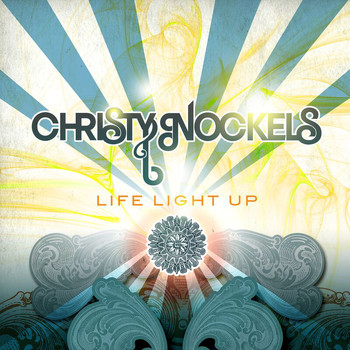 Christy Nockels - Life Light Up