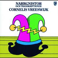 Cornelis Vreeswijk - Narrgnistor och Transkriptioner