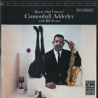 Cannonball Adderley, Bill Evans - Know What I Mean?