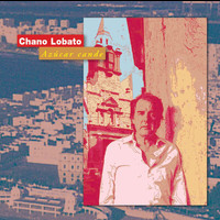 Chano Lobato - Azucar Cande