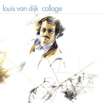 Louis Van Dijk - Louis Van Dijk Collage