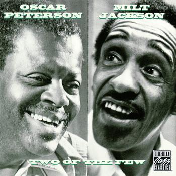 Oscar Peterson, Milt Jackson - Two Of The Few
