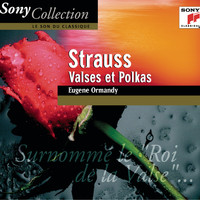 Eugene Ormandy - Strauss: Valses Et Polkas