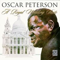 Oscar Peterson - A Royal Wedding Suite