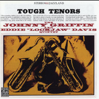 Johnny Griffin, Eddie "Lockjaw" Davis Quintet - Tough Tenors