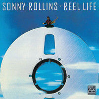 Sonny Rollins - Reel Life (Digital eBooklet  Version)