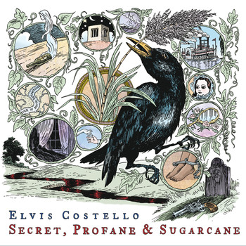 Elvis Costello - Secret, Profane and Sugarcane