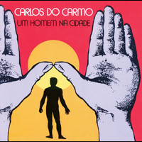 Carlos Do Carmo - Um Homem Na Cidade