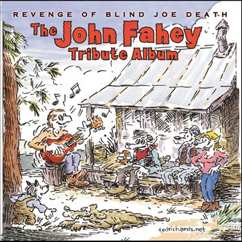 Various Artists - Revenge Of Blind Joe Death - The John Fahey Tribute Album