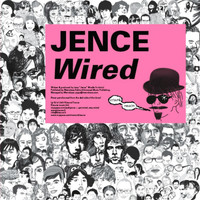 Jence - Wired