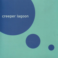 Creeper Lagoon - Creeper Lagoon