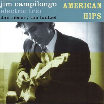 Jim Campilongo - American Hips