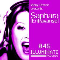 Vicky Devine, Saphara - Entravanse