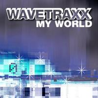 Wavetraxx - My World