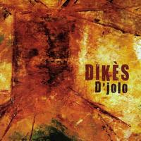 Dikes - D'jolo