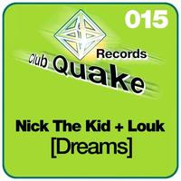 Nick The Kid, Louk - Dreams