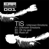 TIS - Unknown Emotions