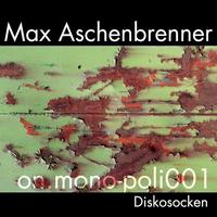 Max Aschenbrenner - Diskosocken