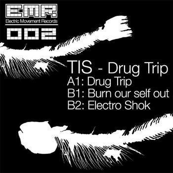 TIS - Drug Trip