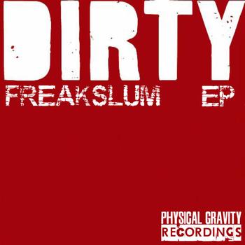 Freakslum - The Dirty EP