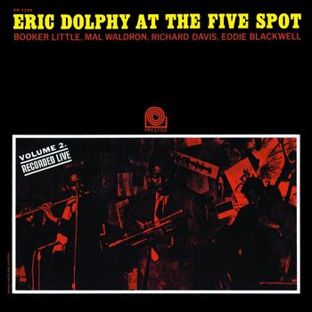 Eric Dolphy - At the Five Spot, Vol. 2 [Rudy Van Gelder Remaster]