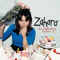 Zahara - La Fabulosa Historia De... (Edited Version)