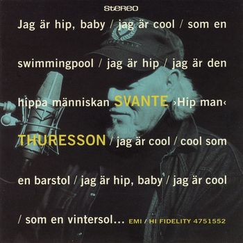 Svante Thuresson - Jag Är Hip, Baby...