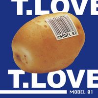 T.Love - Model 01