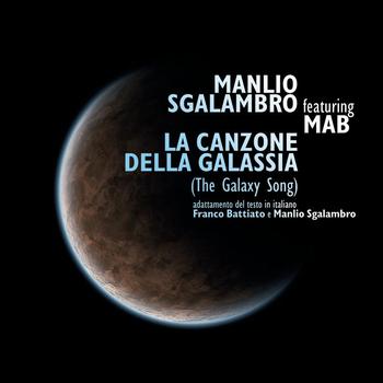 Manlio Sgalambro - La Canzone Della Galassia (The Meaning Of Life)