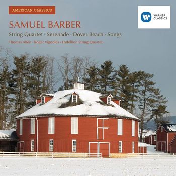 Sir Thomas Allen/Endellion String Quartet/Roger Vignoles - Barber: String Quartet, Serenade, Dover Beach & Songs