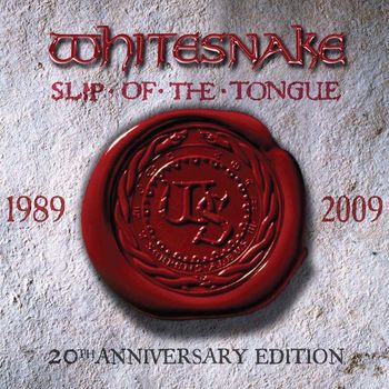 Whitesnake - Slip of the Tongue (20th Anniversary Expanded Edition)