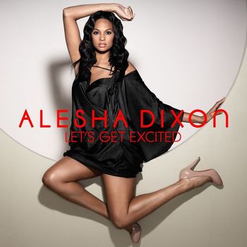 Alesha Dixon - Let's Get Excited (3 Mobile)