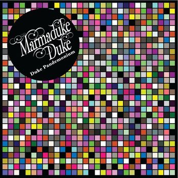 Marmaduke Duke - Duke Pandemonium (iTunes Version)