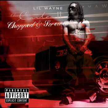 Lil Wayne - Tha Carter II: Screwed And Chopped