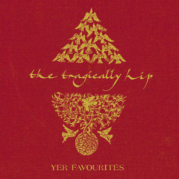 The Tragically Hip - Yer Favourites (Explicit)