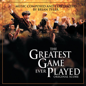 Brian Tyler - The Greatest Game Ever Played